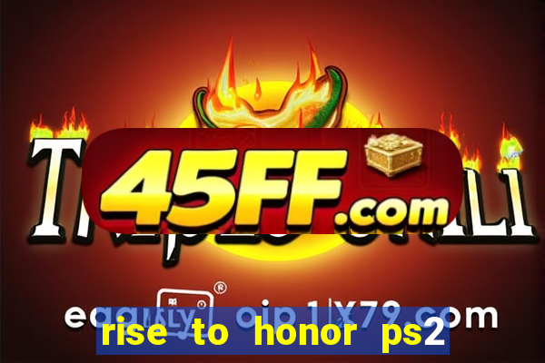 rise to honor ps2 iso pt br